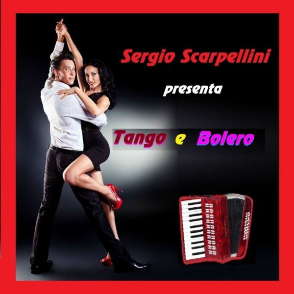Sergio Scarpellini - Tango e bolero
