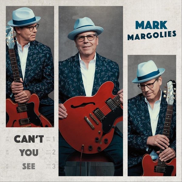 Mark Margolies - Can't You See (2022)